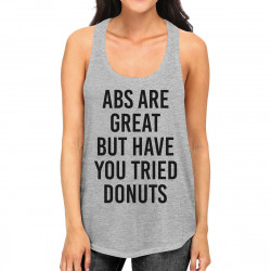 Abs Are Great Womens Heather Gray Sleeveless Tank Top Workout Top