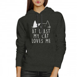 At Least My Cat Loves Me Unisex Grey Hoodie Cute Cat Graphic